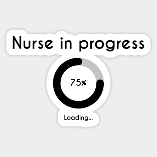 Nurse In Progress - Future Nurse Sticker